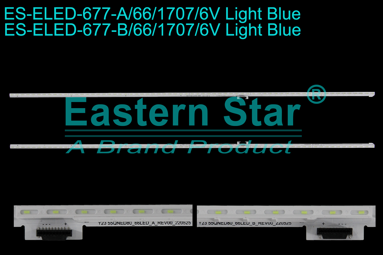 ES-ELED-677 ELED/EDGE TV backlight use for 55'' Lg  A:Y23 55QNED80_66LED_A_REV00_220525 2226 10552 R802 25UM 2W UT0324 52 55QNED80  B:Y23 55QNED80_66LED_ B_REV00_220525 2226 10553 R802 25UM 2W LED STRIPS(2)