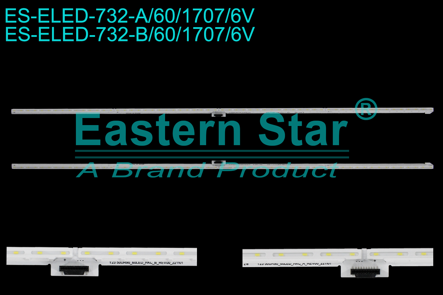 ES-ELED-732 ELED/EDGE TV backlight use for 50'' Lg A:10074 R802 25UM 2W Y23 50UR90_60LED_HKC_A_REV00_221101 DB0228 54 50UR90 B:10075 R802 25UM 2W Y23 50UR90_60LED_HKC_B_REV00_221101 DH0428 34 50UR90 LED STRIPS(/)