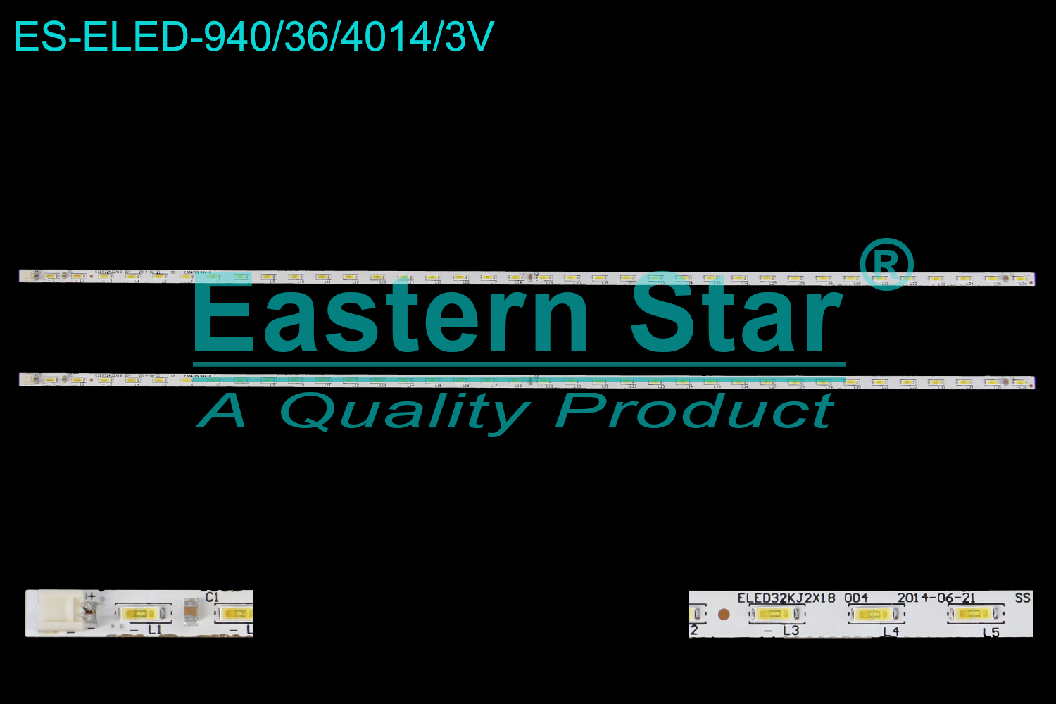 ES-ELED-940 ELED/EDGE TV backlight use for 32''  ELED32KJ2X18  004 2014-06-21  LED BACKLIGHT KITS(2)