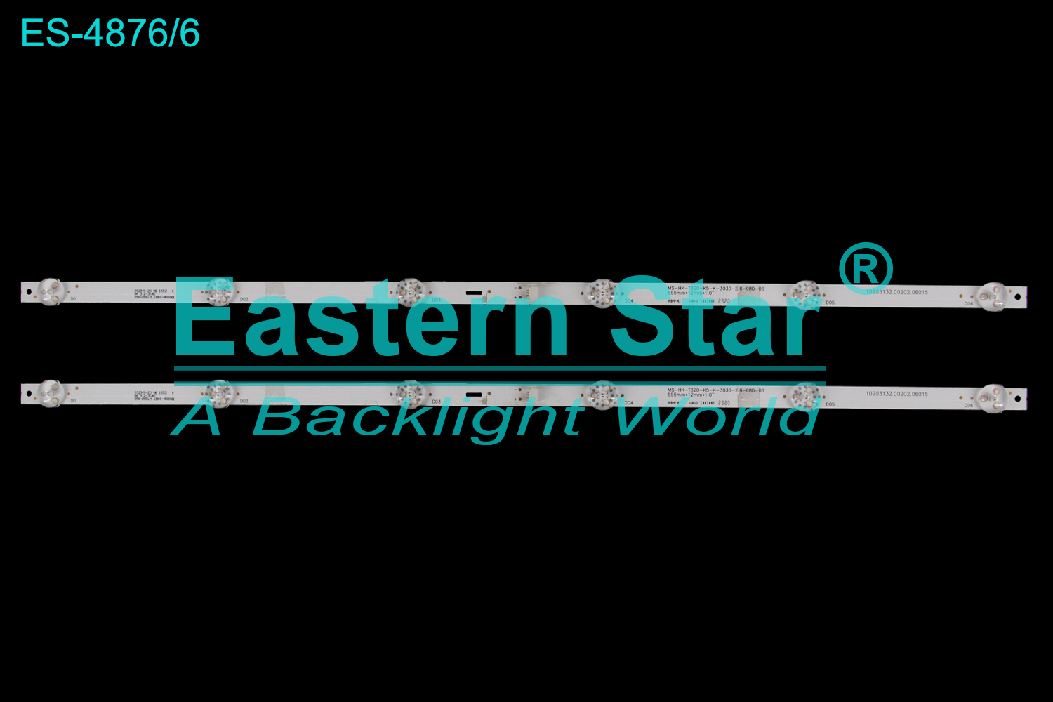 ES-4876 LED TV Backlight use for 32" Starsat SV-3205 MS-HK-T320-K5-K-3030-2.6-08D-06 10203132.00202.06015 LED BACKLIGHT KITS(2)