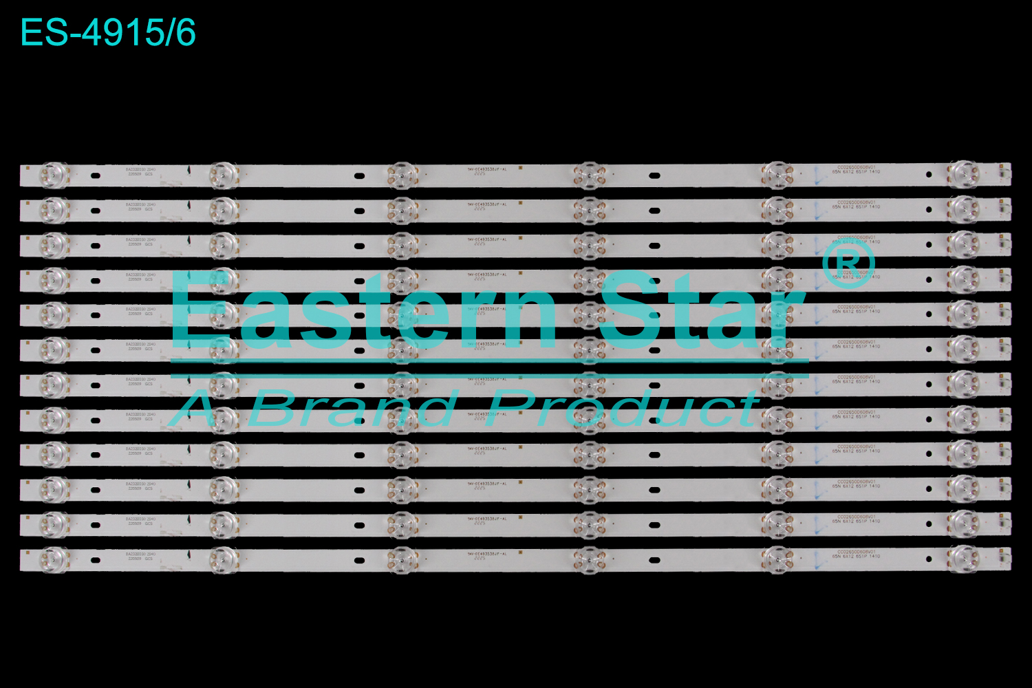 ES-4915 LED TV Backlight use for 49" 64K  CC02650D608V01 65N 6X12 6S1P 1410 E493538JF-AL  LED BACKLIGHT STRIP(12)