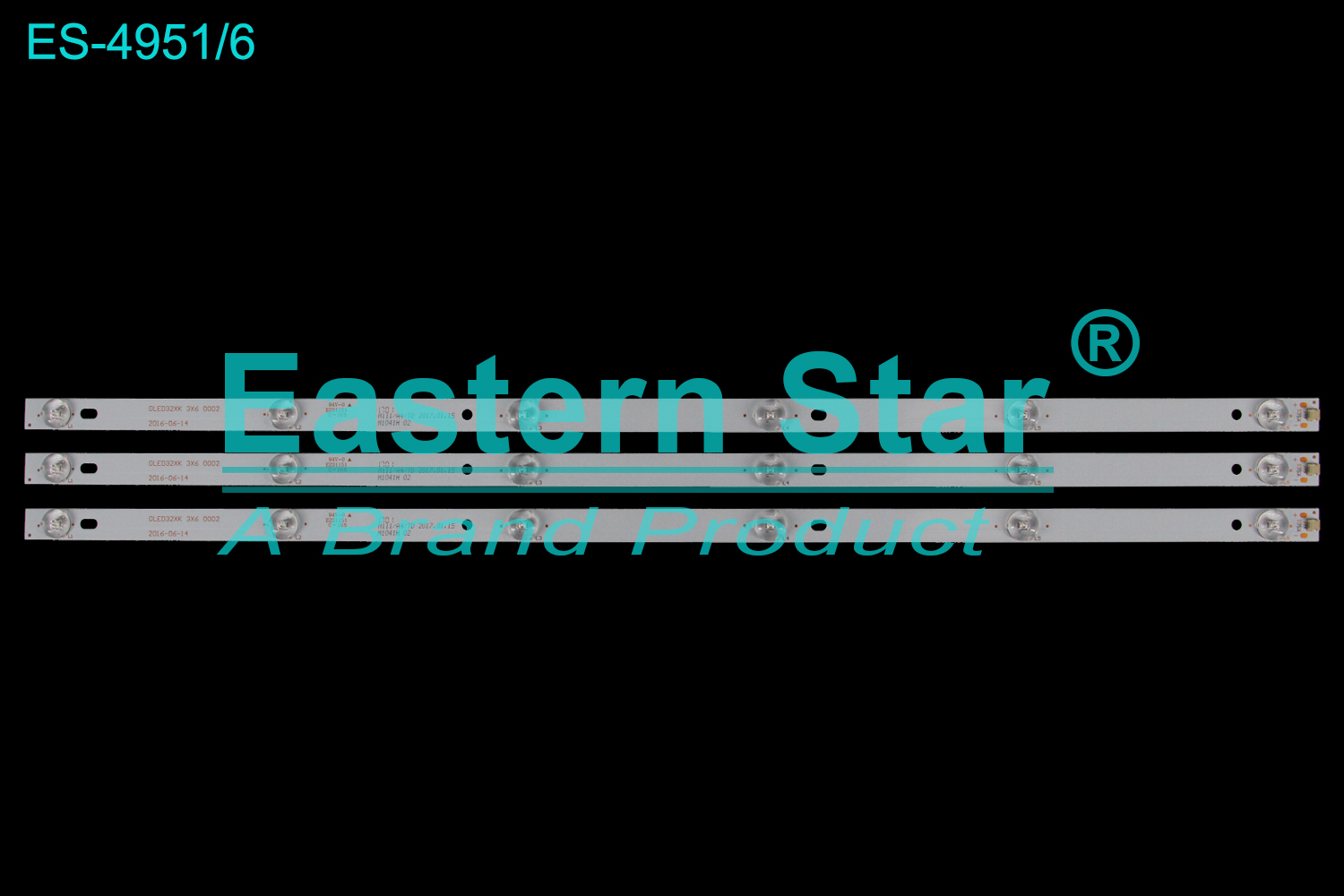 ES-4951 LED TV Backlight use for 32"  DLED32XK 3X6 0002 LED BACKLIGHT STRIP(3)