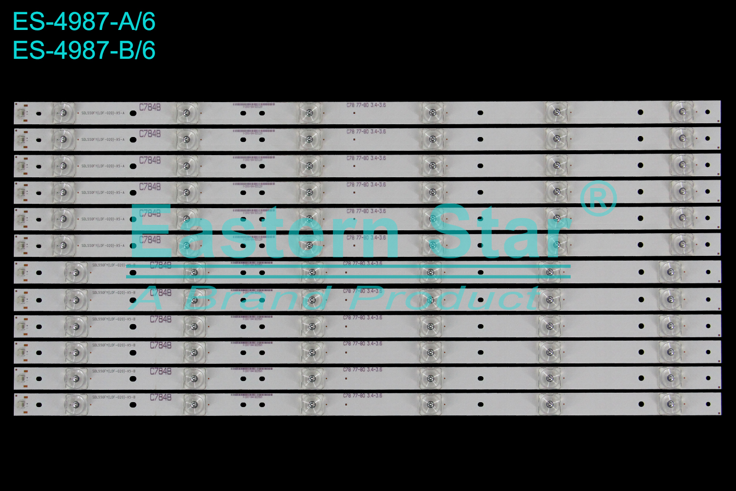 ES-4987 LED TV Backlight use for 55"  Skyworth  55E660C SDL550FY(LDF-020)-X5-A C78 77-80 3.4-3.6 SDL550FY(LDF-020)-X5-B C78 77-80 3.4-3.6  LED BACKLIGHT STRIP(12)