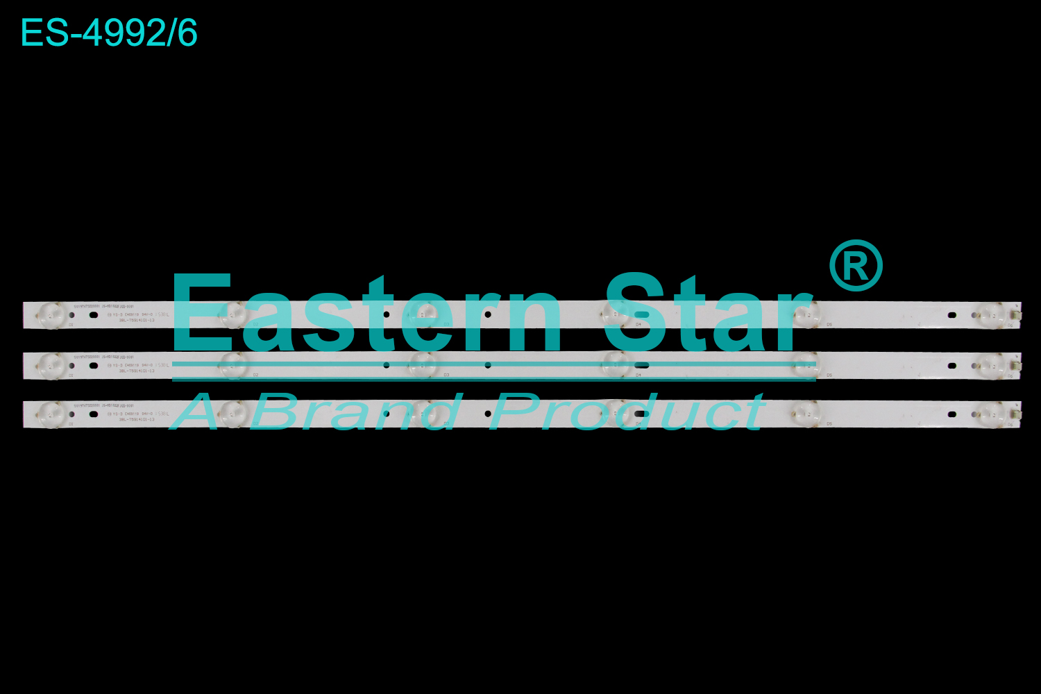 ES-4992 LED TV Backlight use for 32"  S019TV73220001 JS-ND1 022F JQD-0001 3BL-T5914101-13  LED BACKLIGHT STRIP(3)