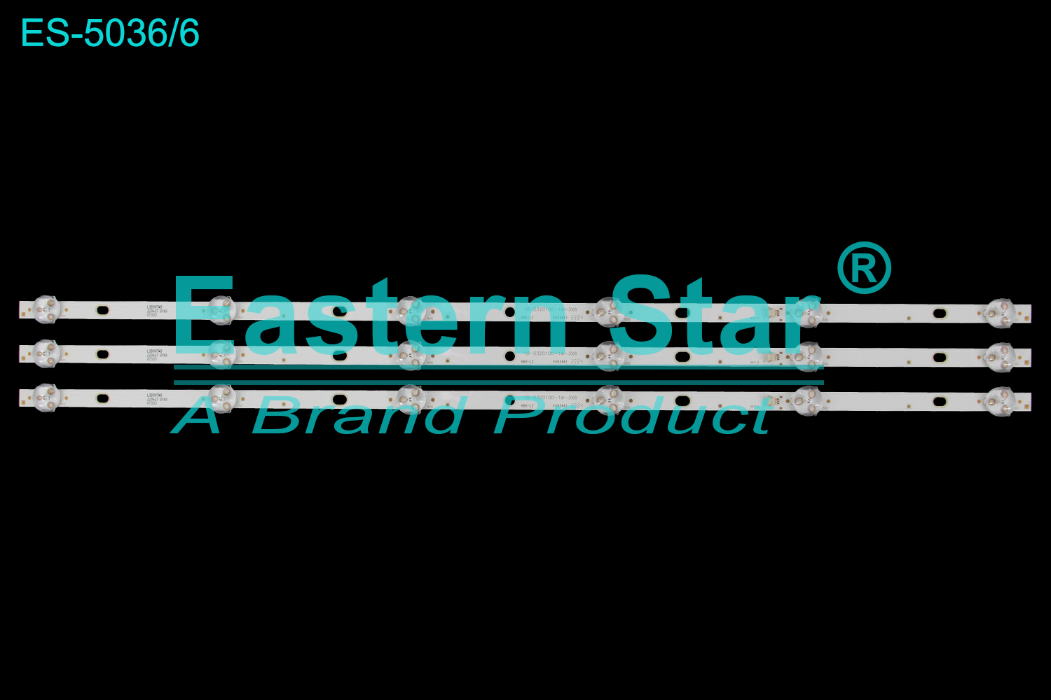 ES-5036 LED TV Backlight use for 32" YB-D320100-1W-3X6 L3D3V7W3 220627 D1X3 07333  LED BACKLIGHT STRIP(3)