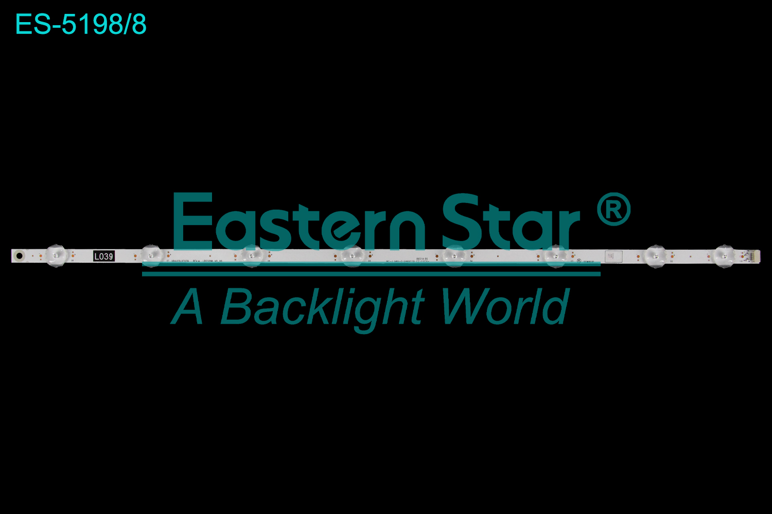 ES-5198 LED TV Backlight use for 55"  55W8S1P UDULEDLXT039 REV.A LB5509K V0_00 LED BACKLIGHT STRIP(/)