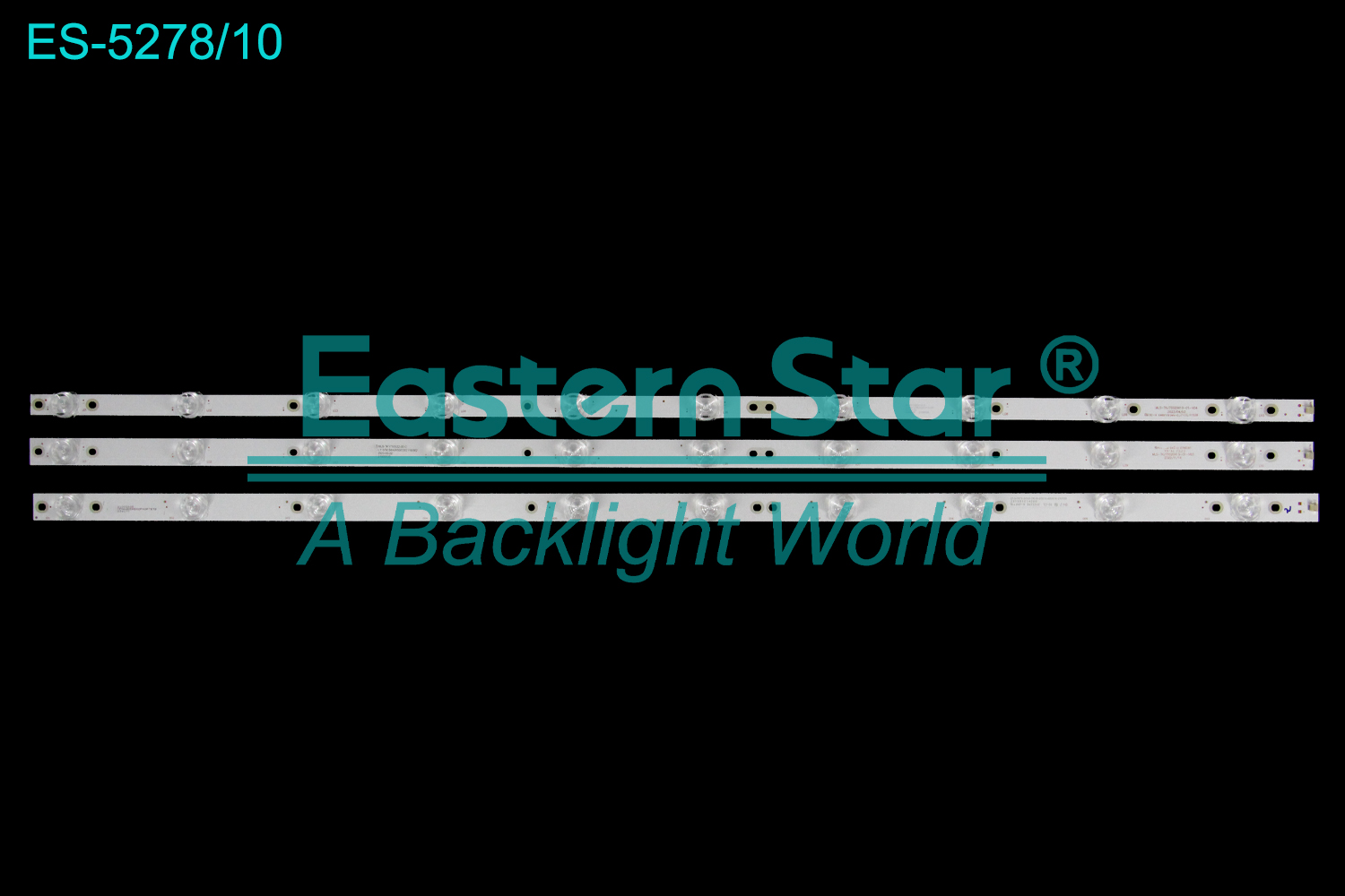 ES-5278 LED TV Backlight use for 75" MLS.TKJ75S20X10-01-V03 2022/11/14 MLS-TKJ75S20X10-01-V04 2023/04/03 27-3-75T6-3030-0D18-20X10-820X18-210720 261501014200  LED BACKLIGHT STRIP(20)