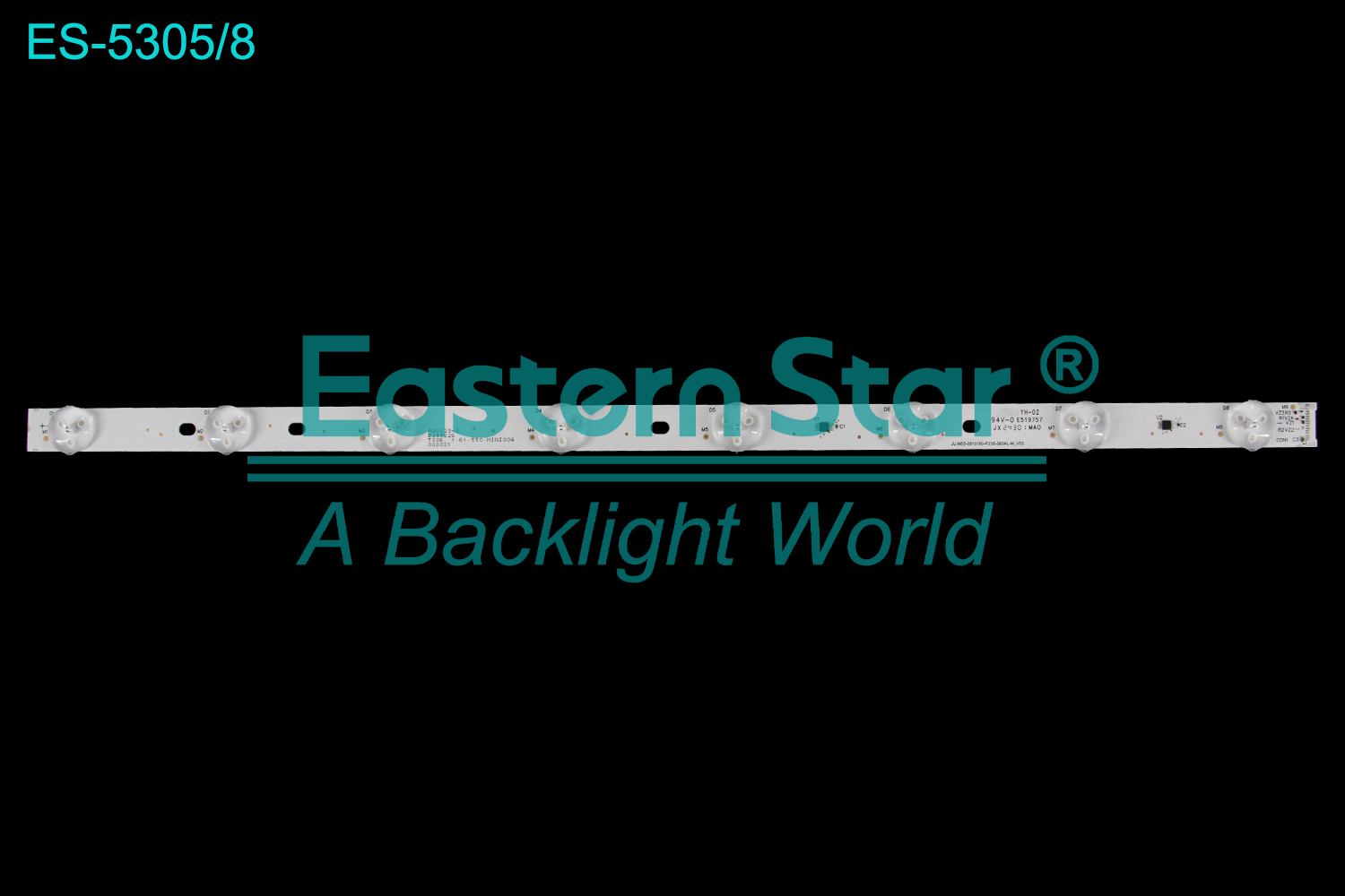 ES-5305 LED TV Backlight use for 55" JU.M55-0810180-P235-083AL-M_V03   LED BACKLIGHT STRIP(/)