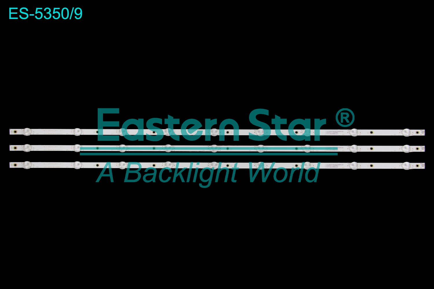 ES-5350 LED TV Backlight use for 43"  CEJJ-LB430Z-9S1P-M3030-D-1 LED BACKLIGHT STRIP(3)