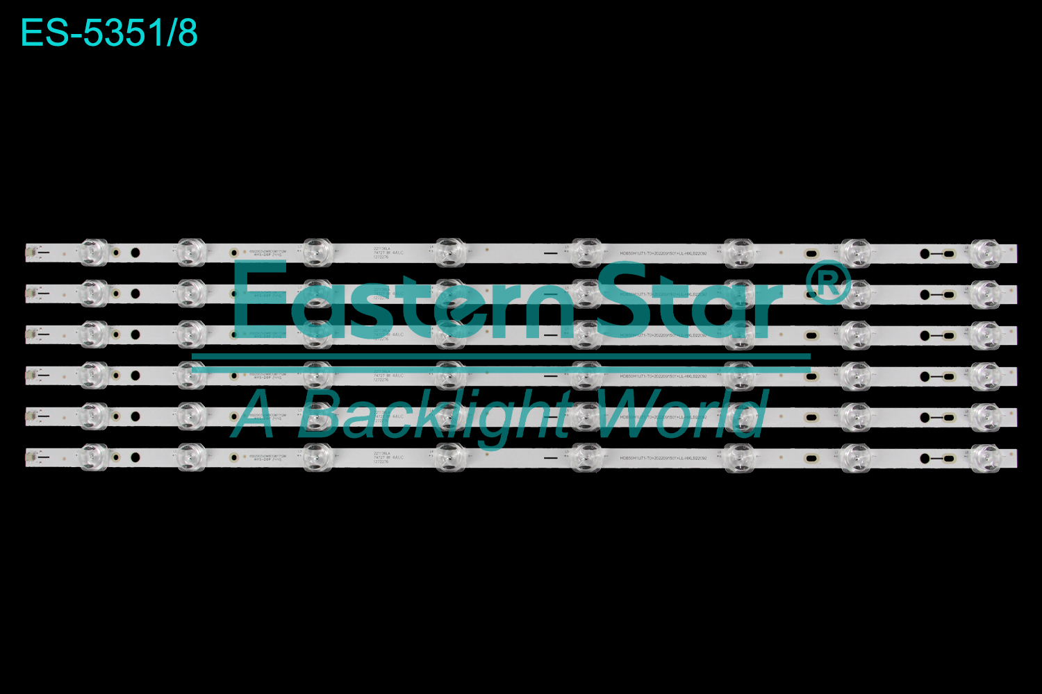 ES-5351 LED TV Backlight use for 65" Hisense HD650H1U71-TO+2022091501+LL-HXLB22092 221106LA 74727 B1 4AUC 1272276    LED BACKLIGHT STRIP(6)