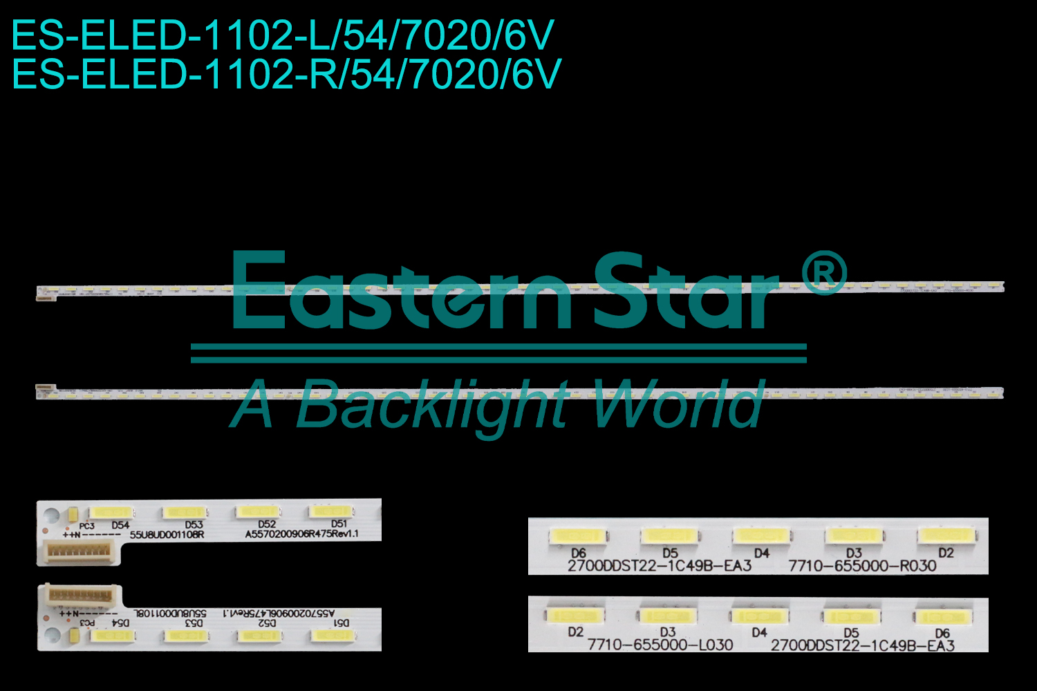 ES-ELED-1102 ELED/EDGE TV backlight use for 55'' Skyworth  use for L:CRH-A5570200906L475REV1.1 55U8UD001108L 2700DDST22-1C49B-EA3 7710-655000-L030 R:CRH-A5570200906R475REV1.1 55U8UD001108R 2700DDST22-1C49B-EA3 7710-655000-R030 LED BACKLIGHT STRIP(2)