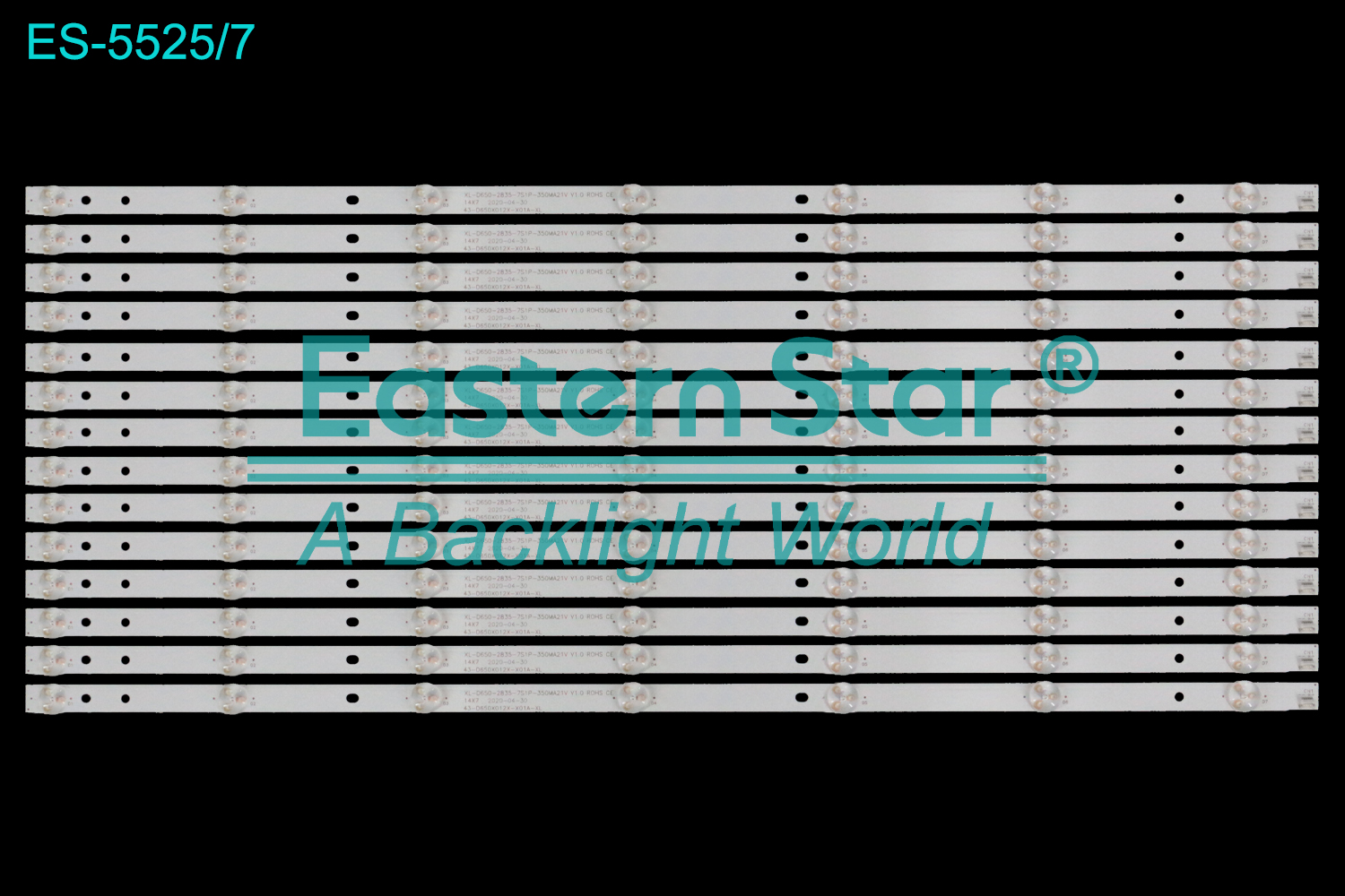 ES-5525 LED TV Backlight use for 65" Condor  XL-D650-2835-7S1P-350MA21V V1.0 ROHS CE 14X7 2020-04-30 43-D650X012X-X01A-XL   LED BACKLIGHT STRIP(14)