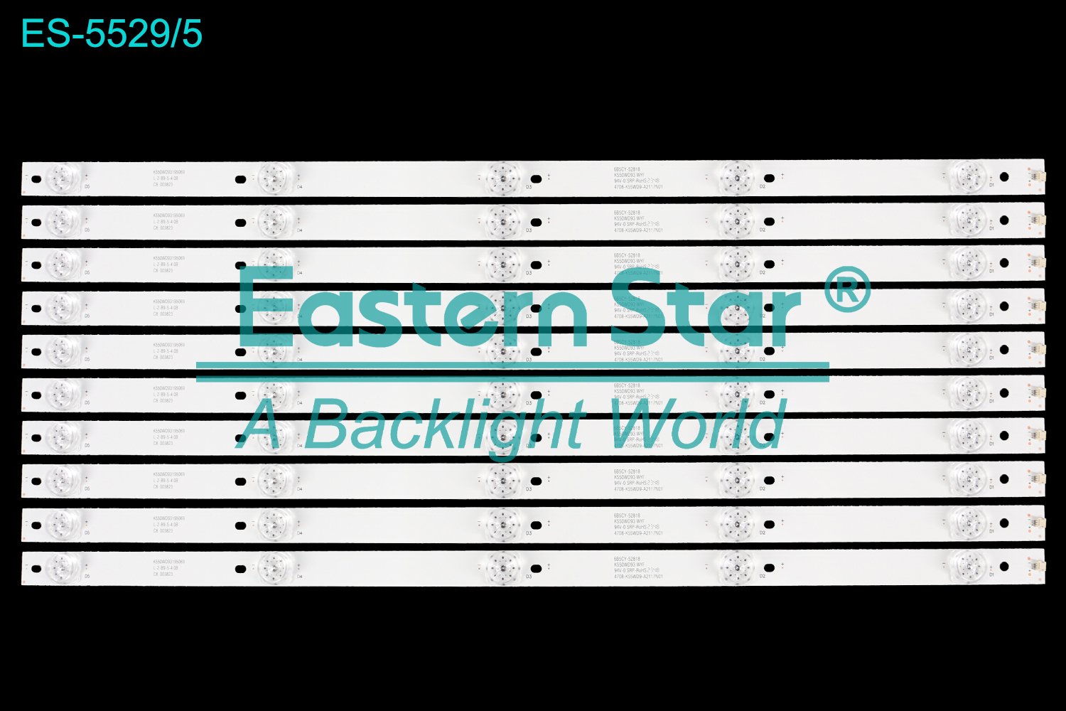 ES-5529 LED TV Backlight use for 55" DH-LM55-S400 DHL55 K550WD93195069 L-2-B9-5-4 0B C8 003823 6B5CY-52818 K550WD93 WYF 4708-K55WD9-A2117N01  LED BACKLIGHT STRIP(10)