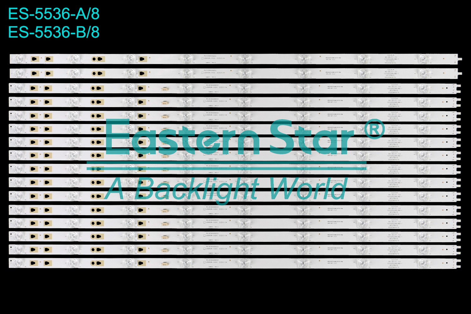 ES-5536 LED TV Backlight use for 65" LQ65H31 LQ65H31G 65Q6500U LSC650FN05 LE65Q6500U  A:30365008203 LED65D8-02(A) 2025.01.04 65D2003V1W8C1B70116M E22/E/6 80-85/3.1-3.2 1010252285/88-1 181018A15 65000M18/19 B:30365008202 LED65D8-01(A) 2025.01.04 65D2003V1W8C1B70116M E22/E/6 80-85/3.1-3.2 1010252285/88-1 181018A15 65000M18/19  LED BACKLIGHT STRIP(16)