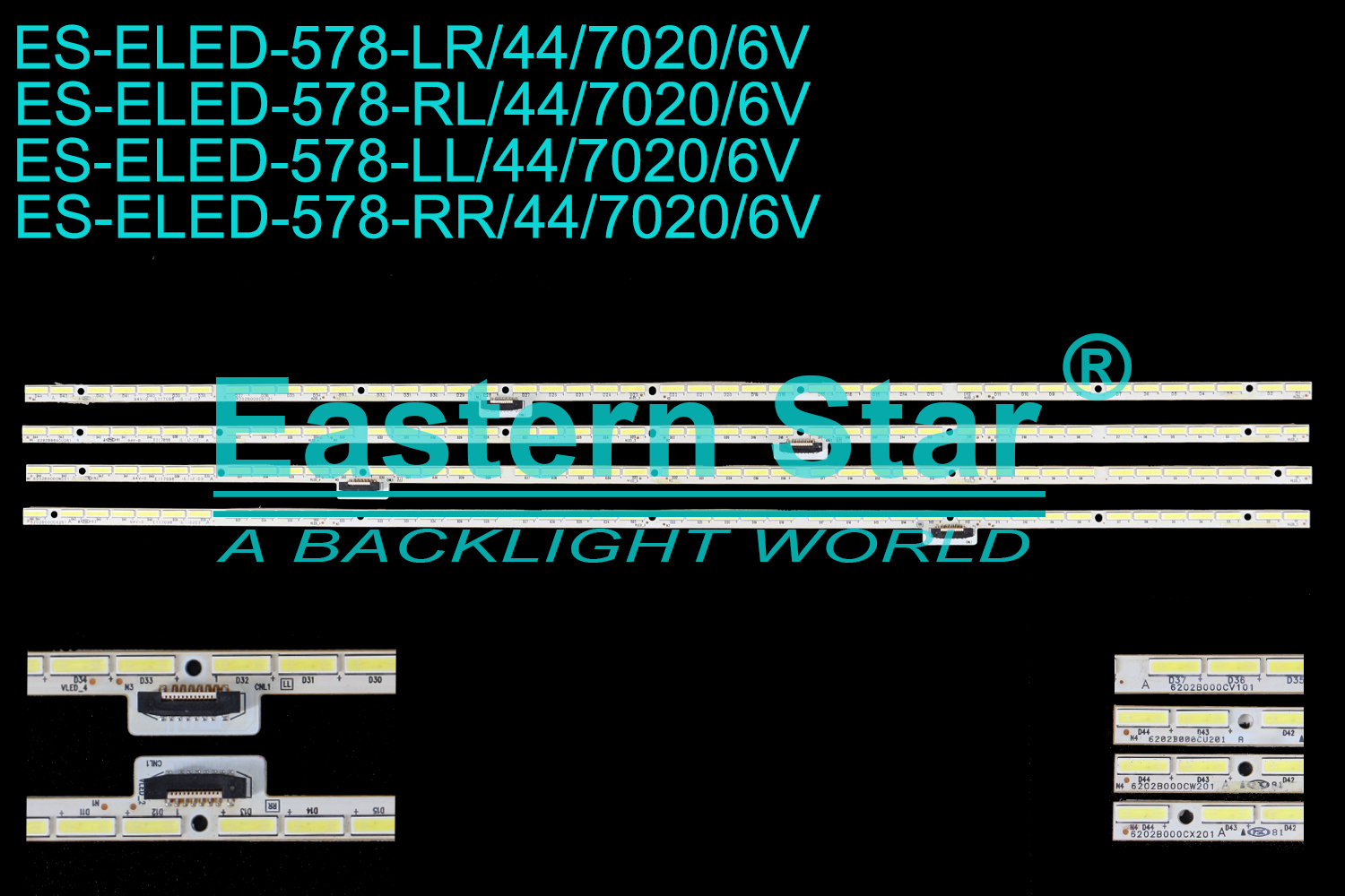 ES-ELED-578 ELED/EDGE TV backlight use for 70'' Sharp LCD-70SU761A/LCD-70TX85A/LCD-7OSU766A/LCD-70TX8008A/70TX8008A 70TX85A /70TX8009A LL=6202B000CW201、RL=6202B000CV101、LR=6202B000CU201、RR=6202B000CX201  LED STRIPS(4)