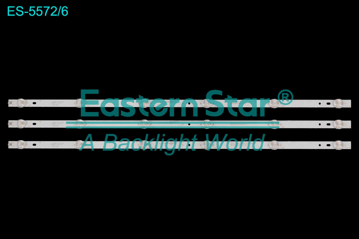 ES-5572 LED TV Backlight use for 32"  Vu T315-RH4-3030-2.5-D16-06 591mm*13mm*1.0T N.L315RH4341210 LED BACKLIGHT STRIP(3)