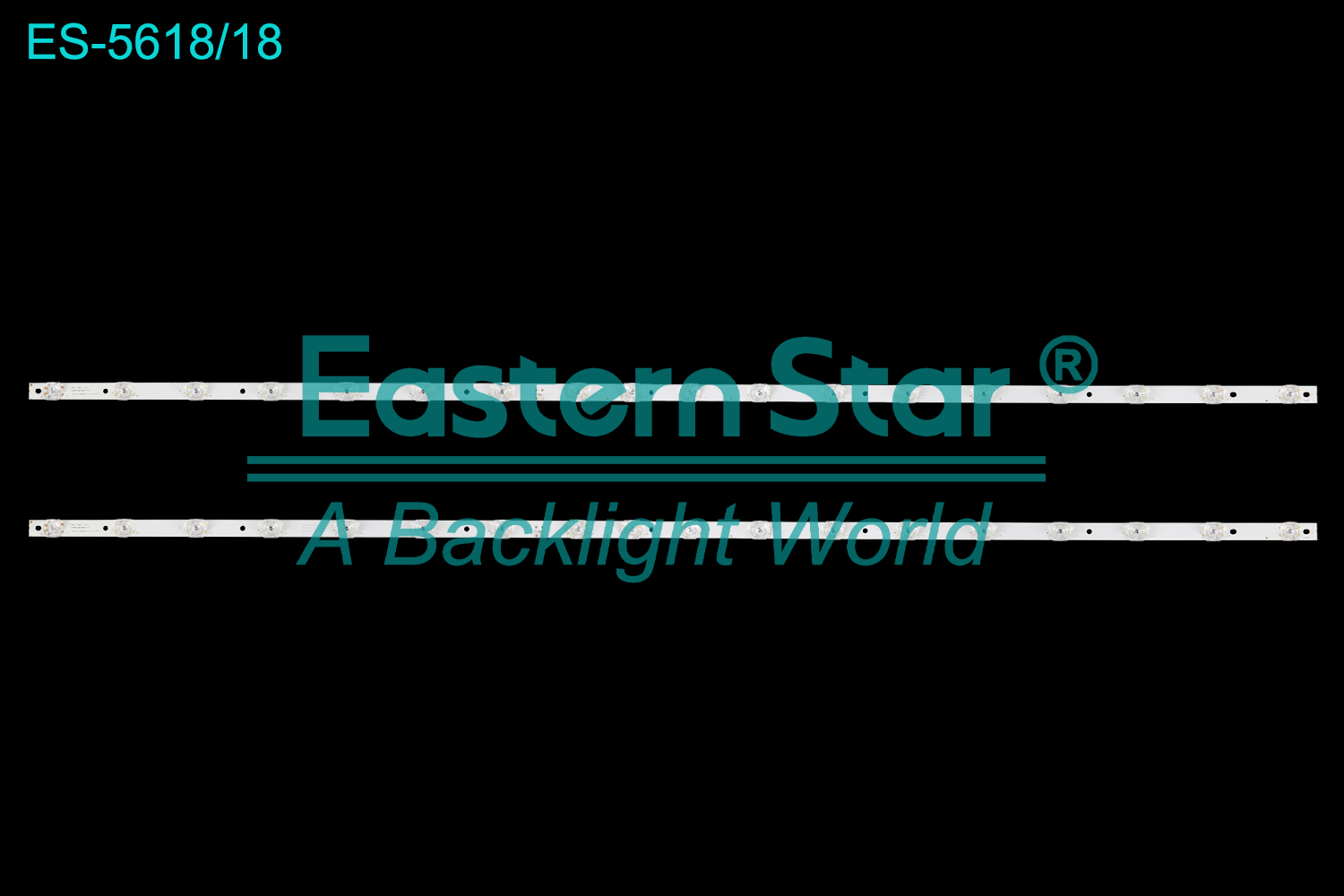 ES-5618 LED TV Backlight use for 55" 55T1 18*2 -C17 55HR332M18N01 V1 005TY/LQ7C09R2C O1-55GT18-GR02C LED BACKLIGHT STRIP(2)