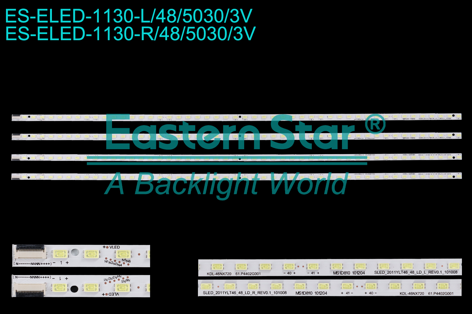 ES-ELED-1130 ELED/EDGE TV backlight use for 46'' Sony  KDL-46NX720 46HX850 L:SLED_2011YLT46_48_LD_L_REV0.1_101008 KDL-46NX720 61.P4402G001 R:SLED_2011YLT46_48_LD_R_REV0.1_101008 KDL-46NX720 61.P4402G001 LED BACKLIGHT STRIP(4)