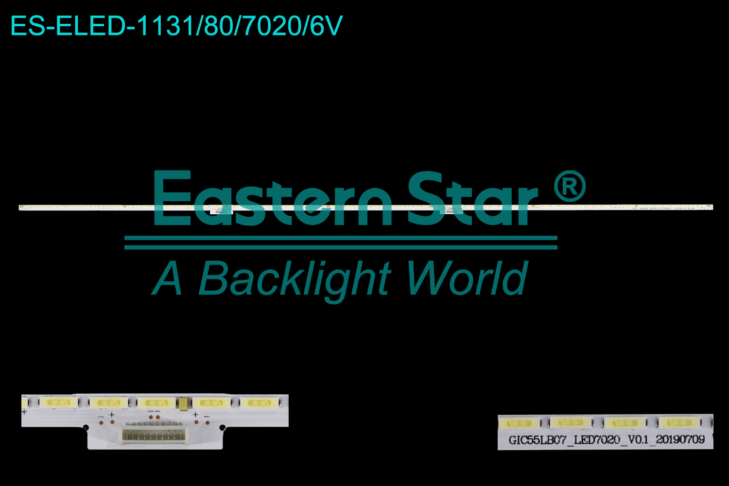 ES-ELED-1131 ELED/EDGE TV backlight use for 55''  Tcl L55E5590A-3D GIC55LB07_LED7020_V0.1_20190709 LED BACKLIGHT STRIP(1)