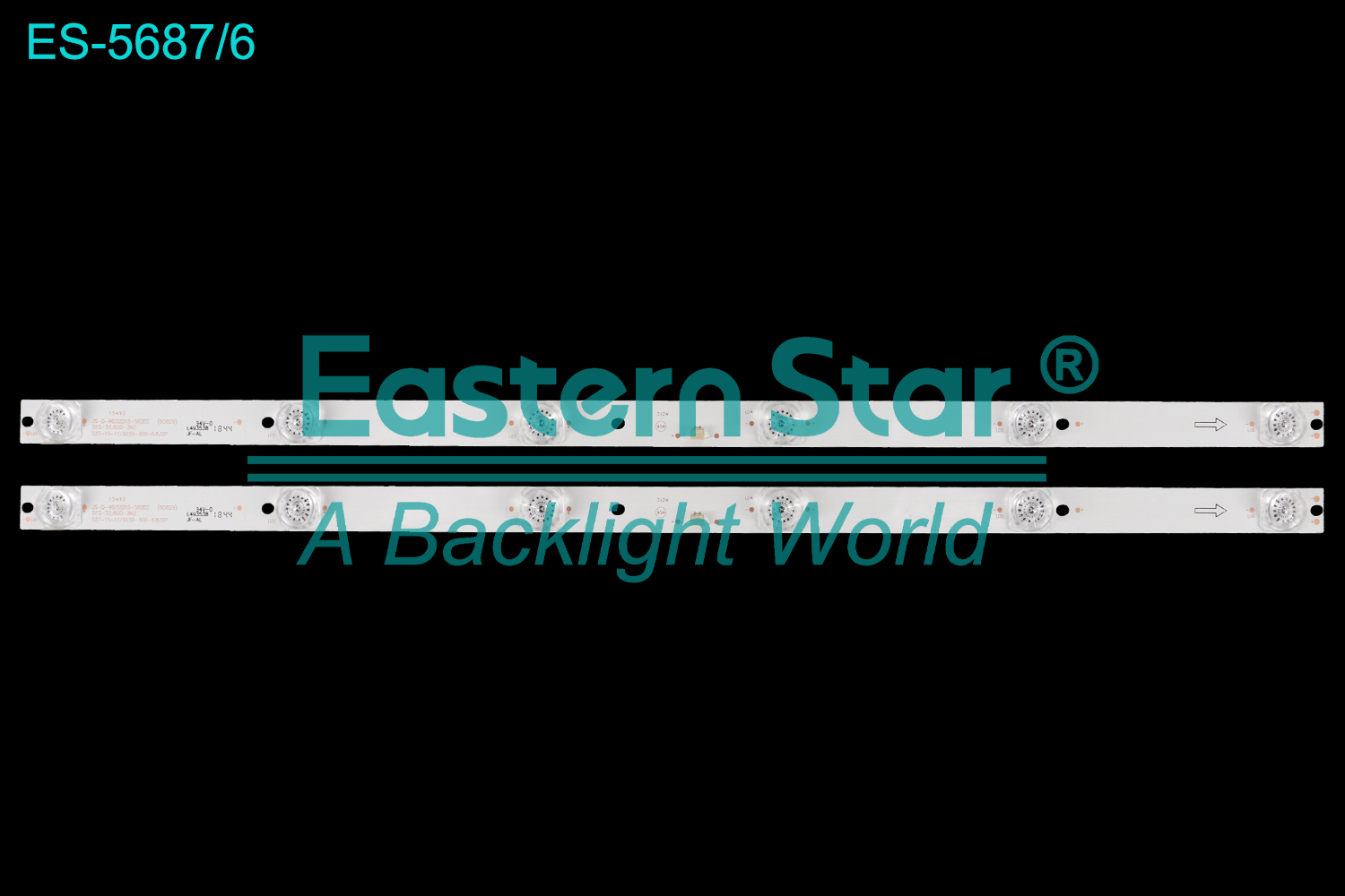 ES-5687 LED TV Backlight use for 32"  LED32UA8600/32S8100 JS-D-WD32D15-S62EC(80829) D15-32/600-3N2 527-15-1T/3030-300-6.8/2P  LED BACKLIGHT STRIP(2)