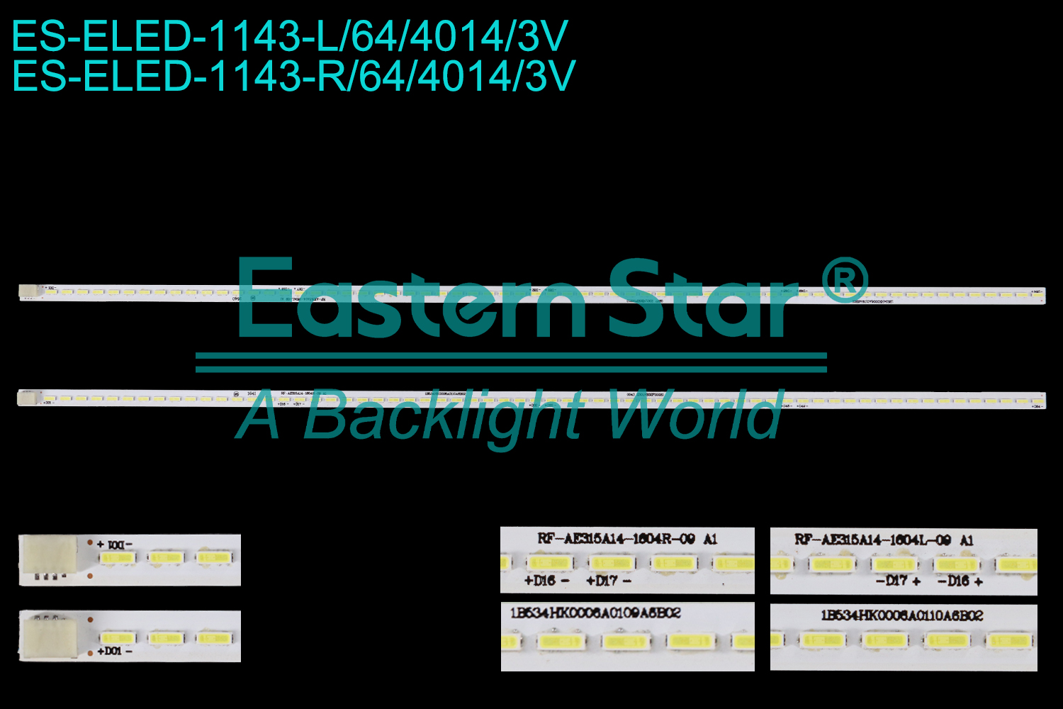 ES-ELED-1143 ELED/EDGE TV backlight use for 32''  3229C 3229F P320 L:RF-AE315A14-1604L-09 A1 0207 2301NB32F00010 1B634HK0006A0109A6B02 R:RF-AE315A14-1604R-09 A1 0043 2301NB32F00020 1B634HK0006A0110A6B02  LED BACKLIGHT STRIP(2)