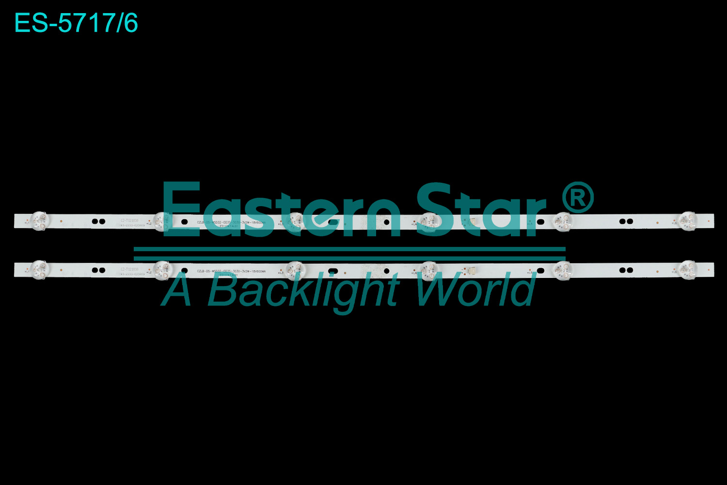 ES-5717 LED TV Backlight use for 32"  CZLB-D5-WSD32-0D35-3030-3V2W-18V600MA LED BACKLIGHT TV(2)