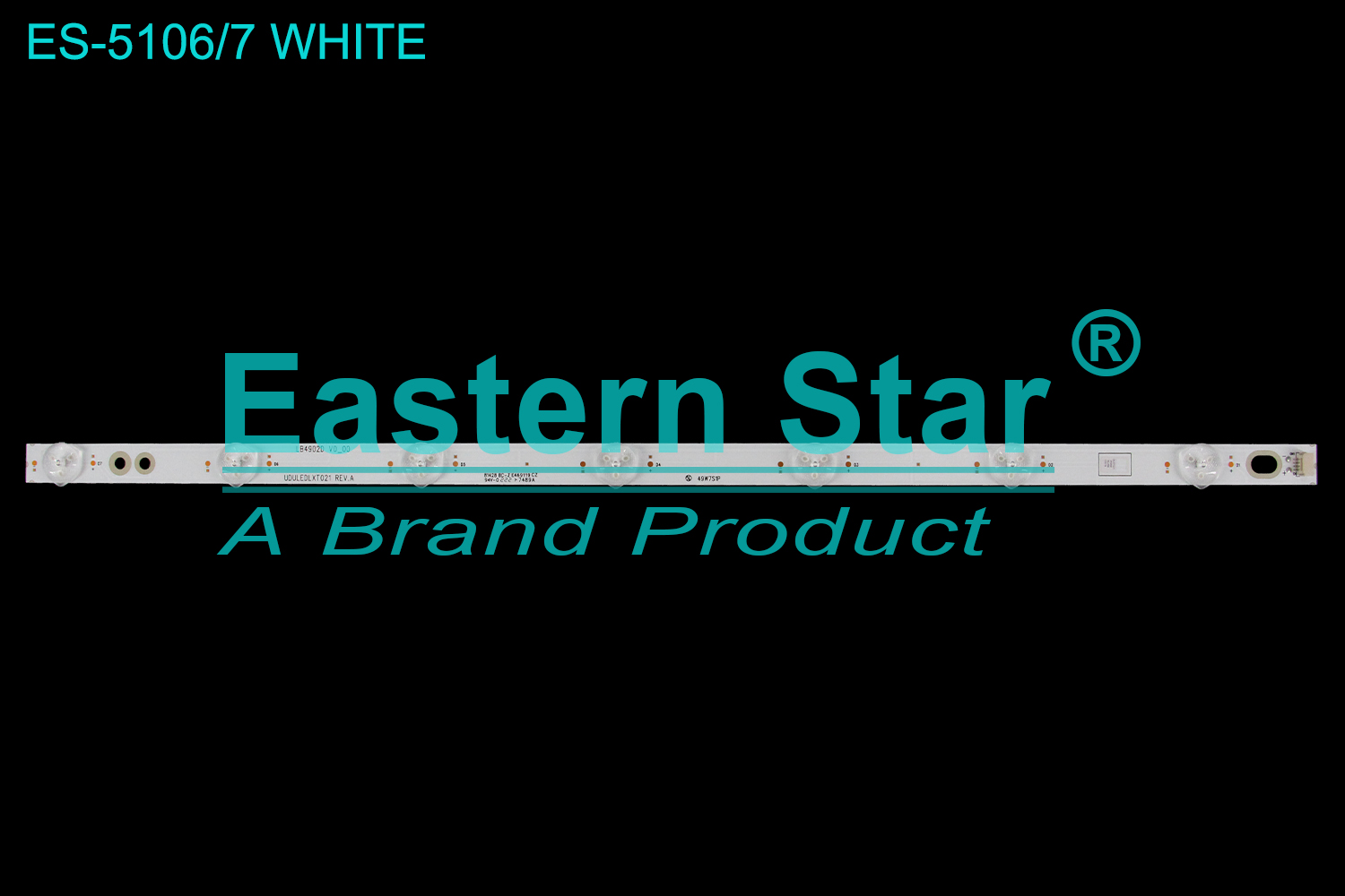 ES-5106 LED TV Backlight use for 49" LB4902D V0_00 UDULEDLXT021 REV.A  LED BACKLIGHT STRIP(/)