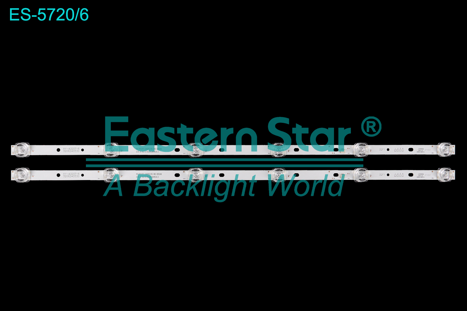 ES-5720 LED TV Backlight use for 32"  HY-A320T16 3206240530  LED BACKLIGHT TV(2)