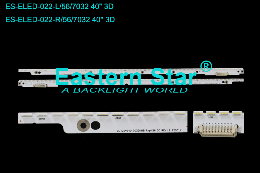 ES-ELED-022 ELED/EDGE TV Backlight use for  Samsung 40"2012SVS40 732NNB RIGHT56 3D REV1.1 120317  2012SVS40 732NNB LEFT56 3D REV1.1 120317