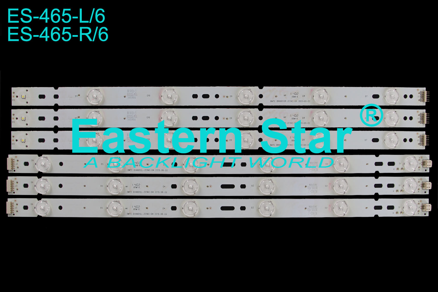 ES-465 LED TV Backlight use for  Snowa 46''  BMTC DH46D12L-ZC14C-04 2013-06-22  BMTC DH46D12R-ZC14C-04 2013-06-22 LED STRIPS(10)