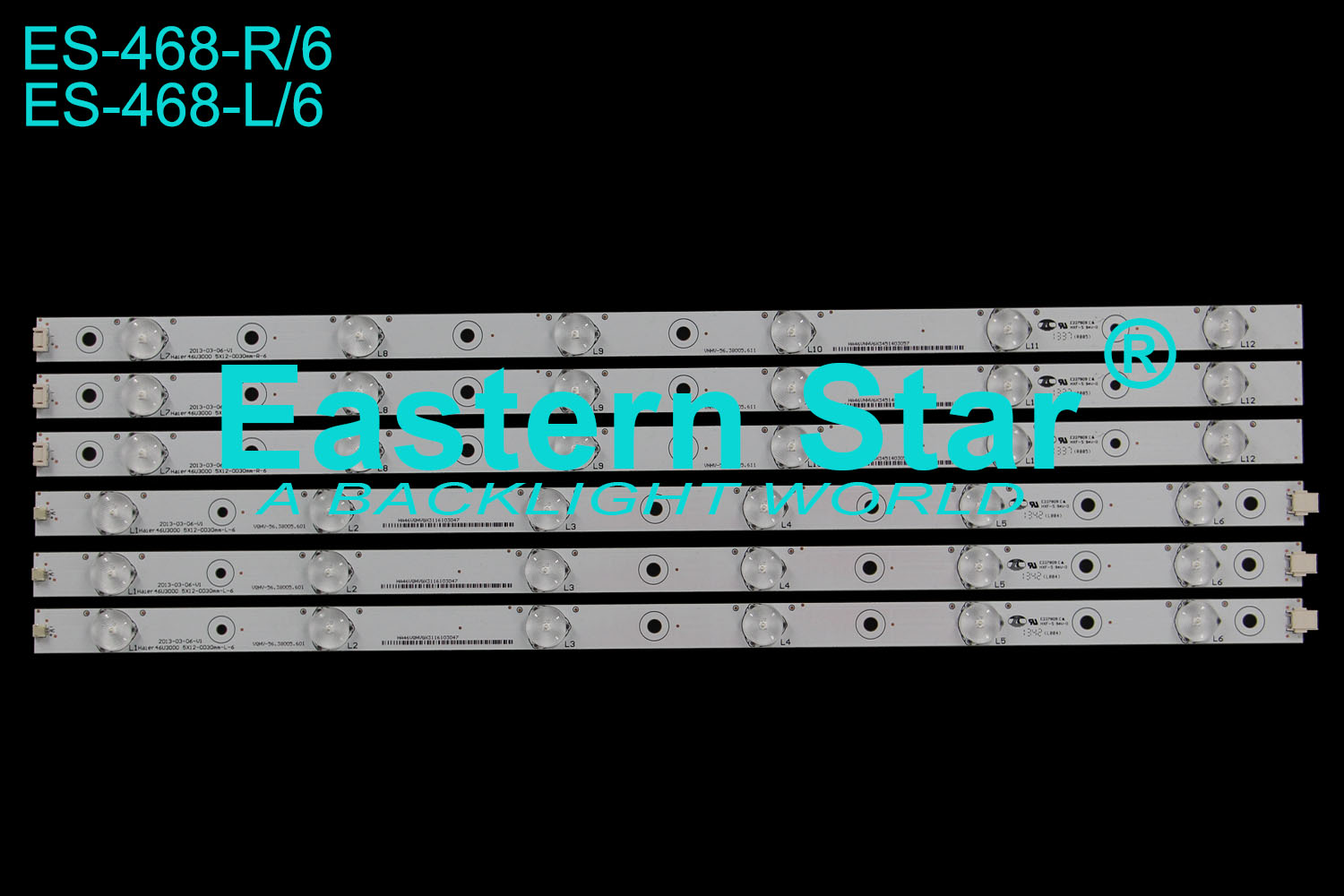 ES-468 LED TV Backlight use for Haier 46'' 2013-03-06-V1  46U3000 5X12-0D30mm-L/R-6 LED STRIPS(10)
