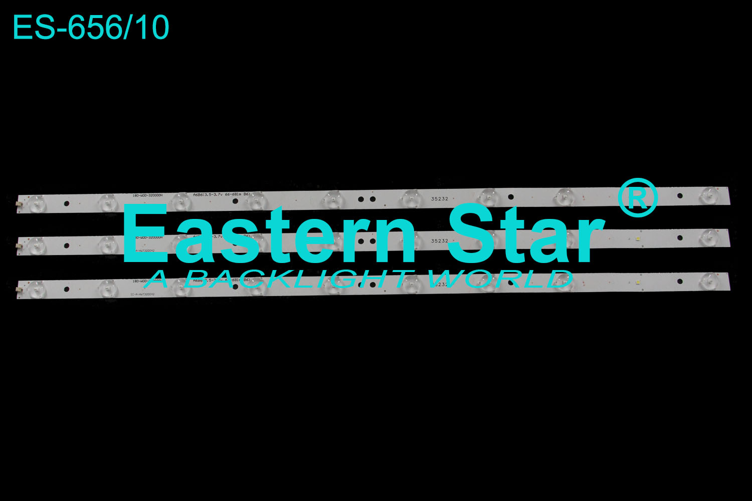 ES-656 LED TV Backlight 32'' 180-W00-320000H  IC-A-HWT320000H LED STRIPS(3)